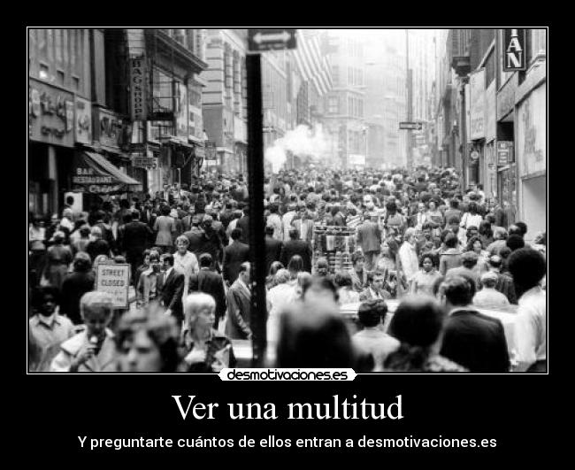 Ver una multitud - 