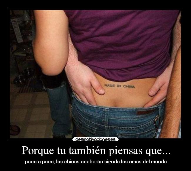 Porque tu también piensas que... - 