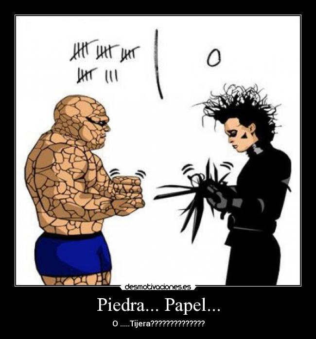 Piedra... Papel... - 