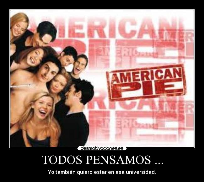 TODOS PENSAMOS ... -