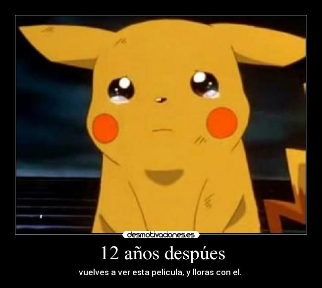 12 años despúes - vuelves a ver esta pelicula, y lloras con el.