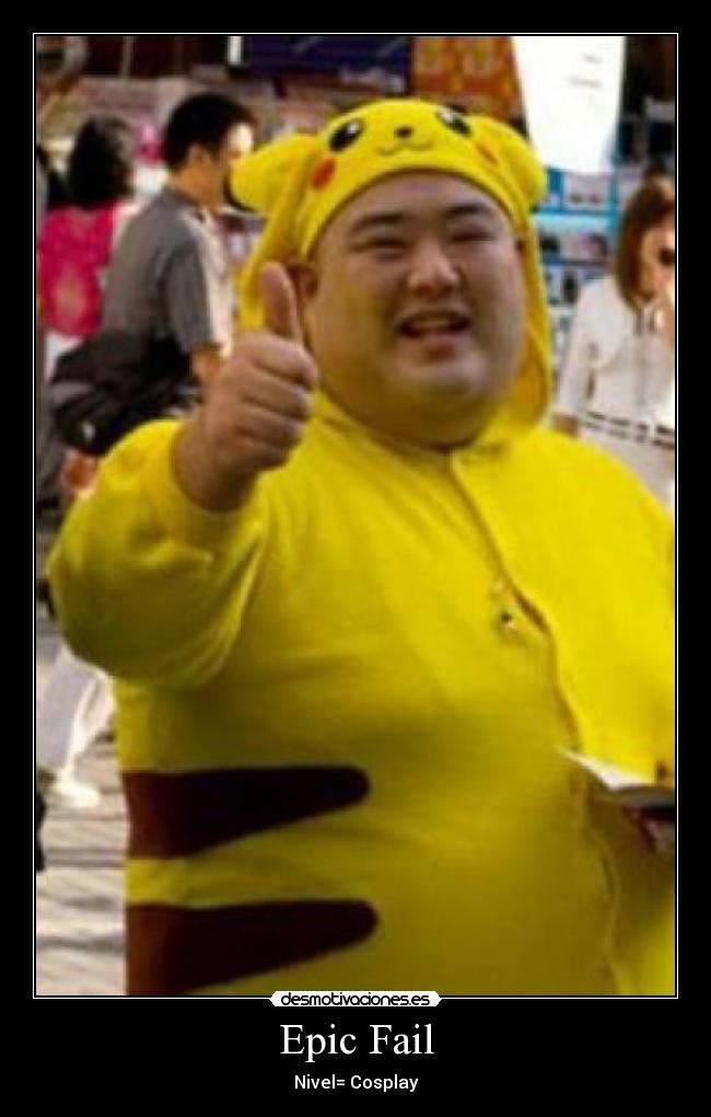 Epic Fail - Nivel= Cosplay