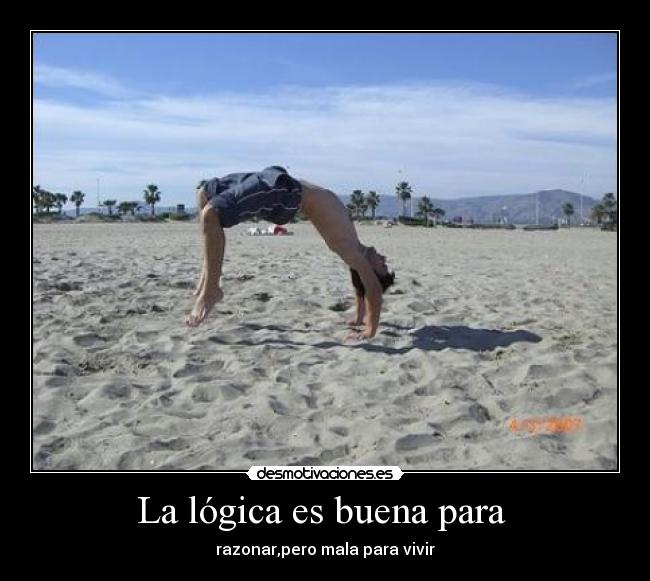 La lógica es buena para -