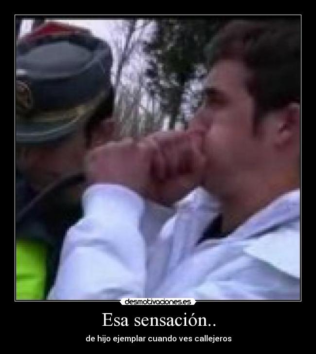 Esa sensación.. - de hijo ejemplar cuando ves callejeros