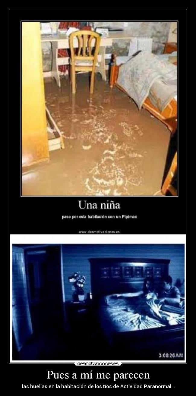 Pues a mí me parecen -