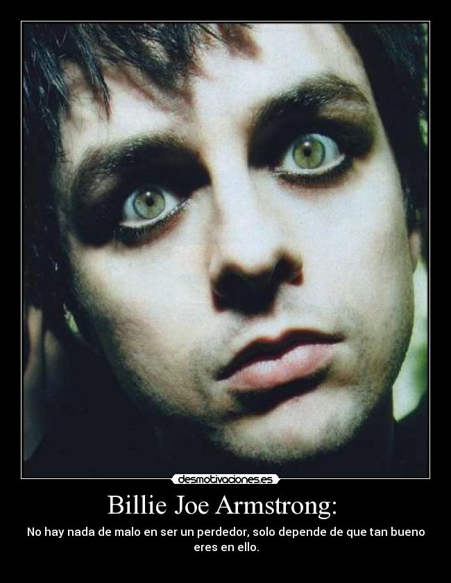 Billie Joe Armstrong: -