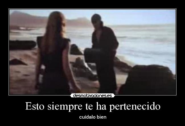 Esto siempre te ha pertenecido -