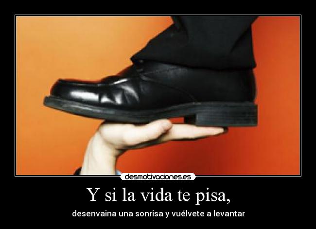 carteles vida pisar desmotivaciones