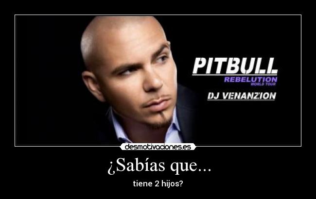 ¿Sabías que... - tiene 2 hijos?