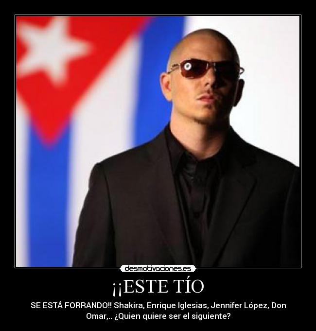 carteles pitbull rapero musica hip-hop colaboraciones desmotivaciones