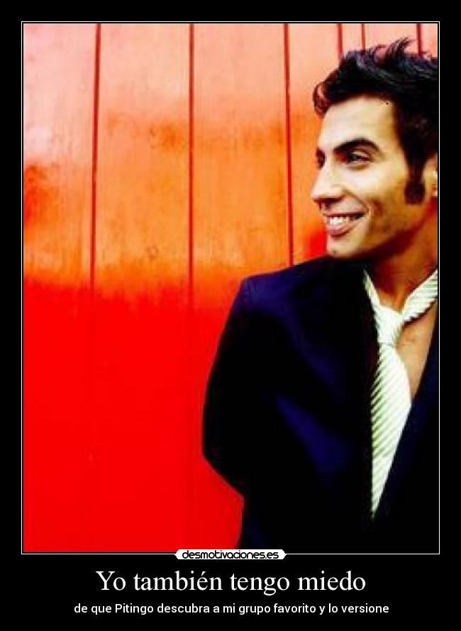 Yo también tengo miedo -