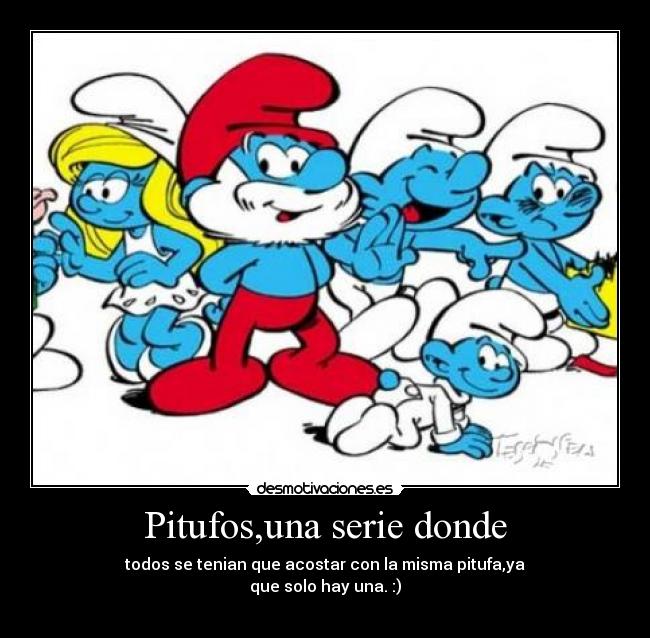 Pitufos,una serie donde - 