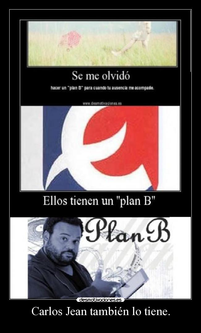 Carlos Jean también lo tiene. -