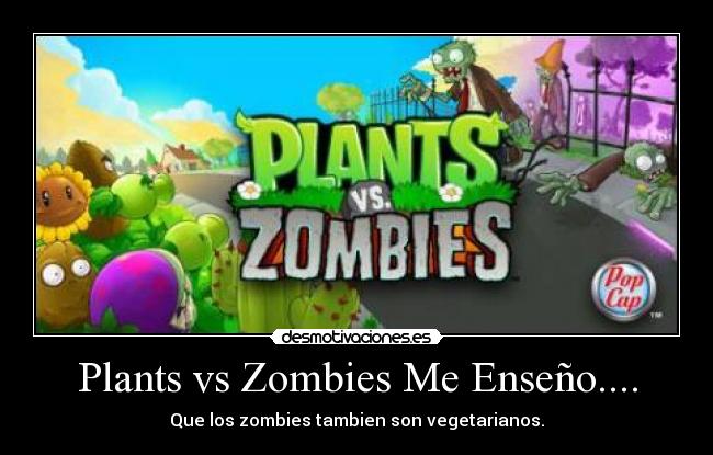 Plants vs Zombies Me Enseño.... - 