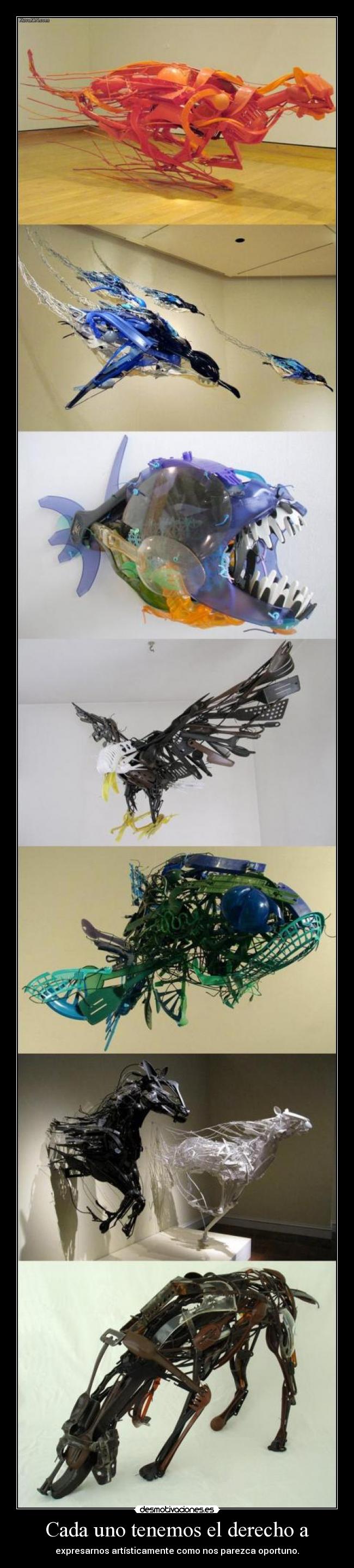 Cada uno tenemos el derecho a - expresarnos artísticamente como nos parezca oportuno.