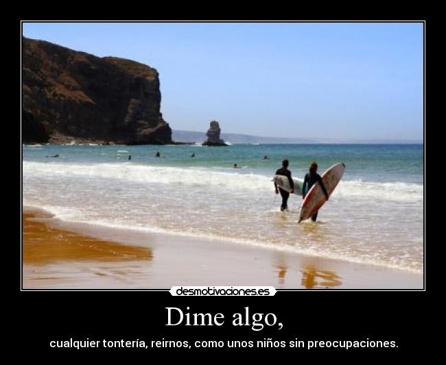 carteles dime algo desmotivaciones