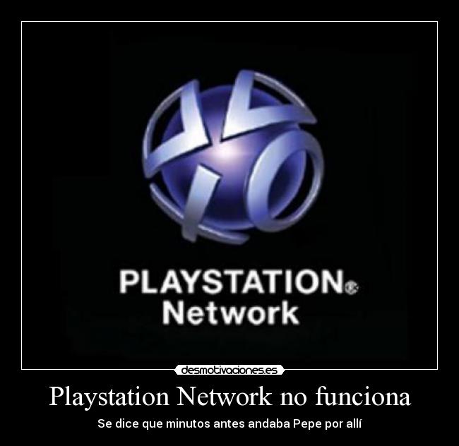 carteles pepe psn network playstation ps3 desmotivaciones