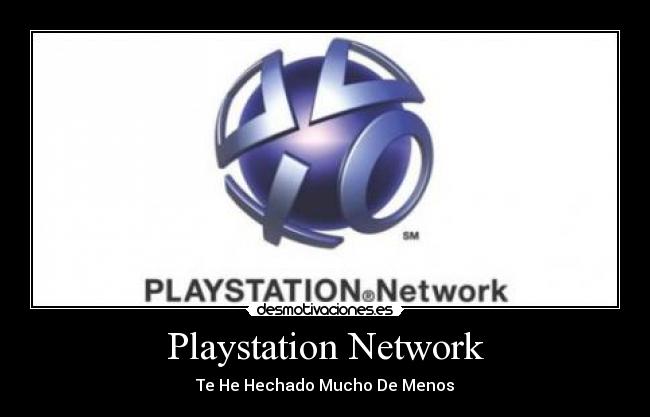 Playstation Network - Te He Hechado Mucho De Menos