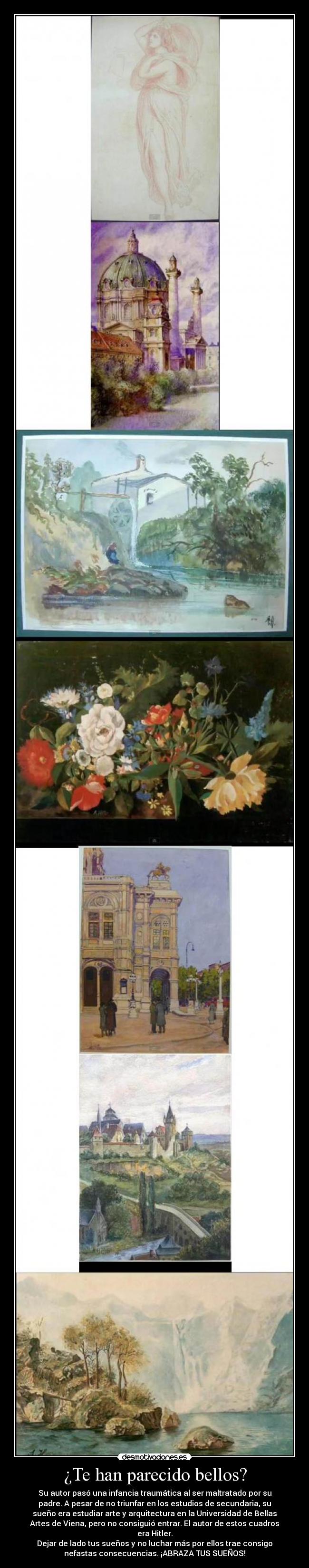 ¿Te han parecido bellos? -