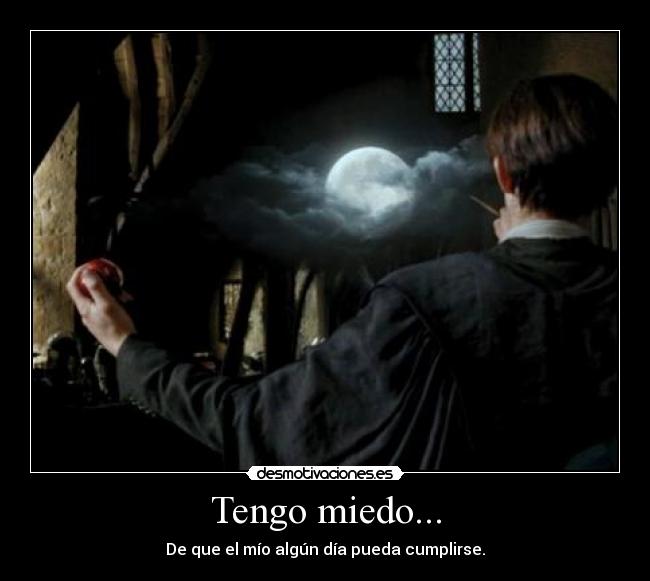 Tengo miedo... - 