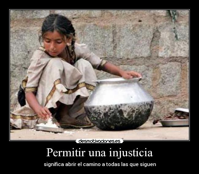 carteles pobreza injusticia nina desmotivaciones