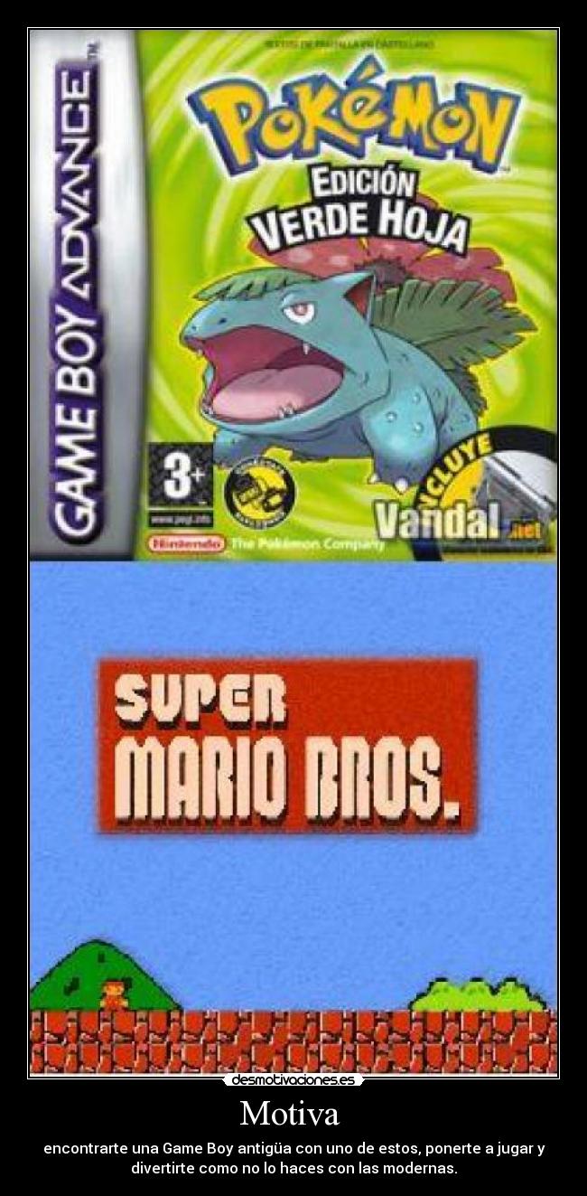 Motiva - encontrarte una Game Boy antigüa con uno de estos, ponerte a jugar y
divertirte como no lo haces con las modernas.