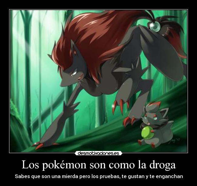 Los pokémon son como la droga - 