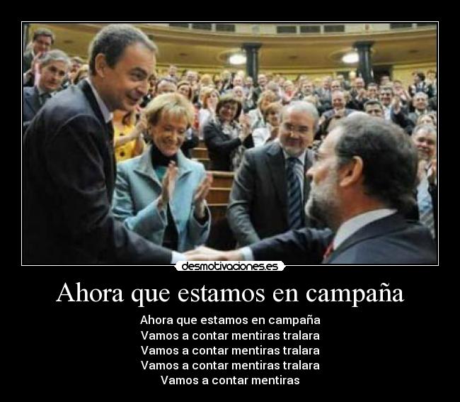 Ahora que estamos en campaña -