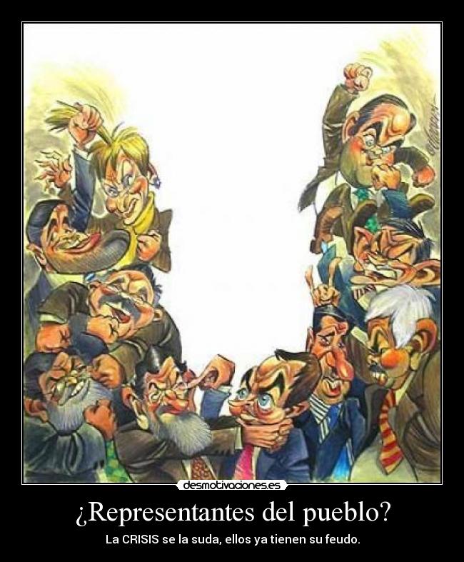 ¿Representantes del pueblo? -
