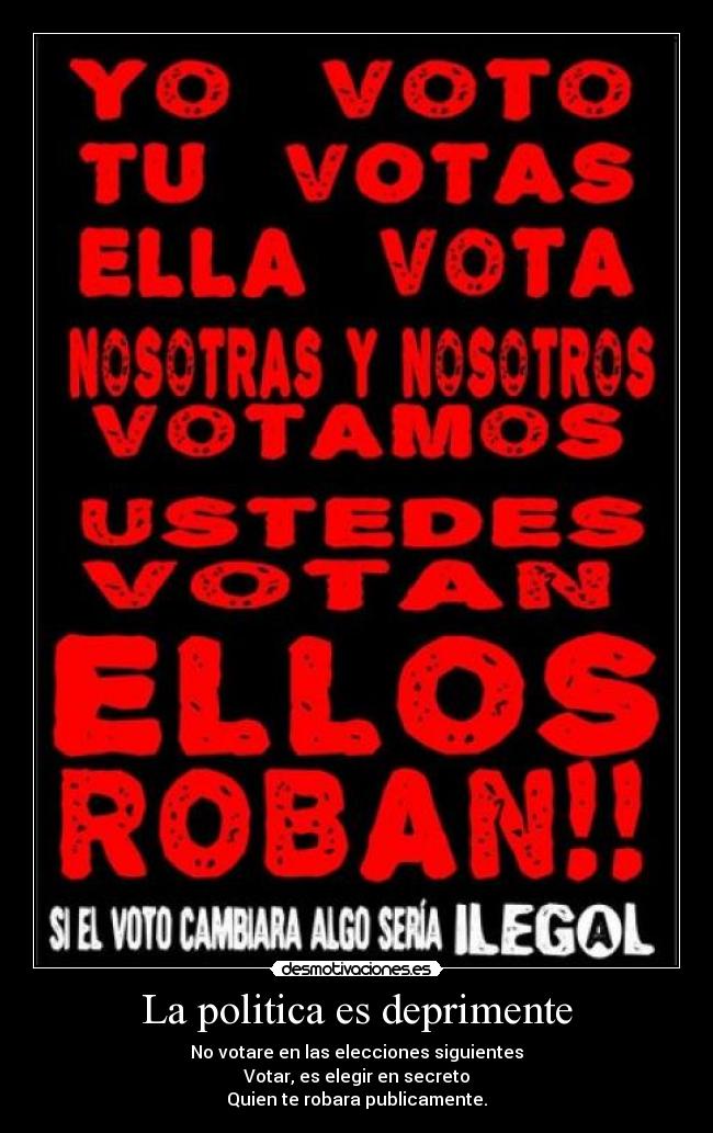 La politica es deprimente -