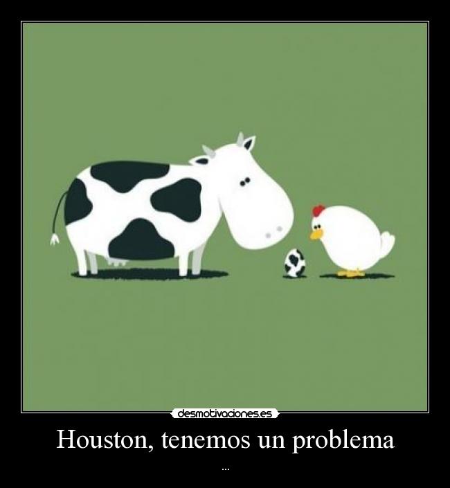 carteles houston tenemos problema desmotivaciones