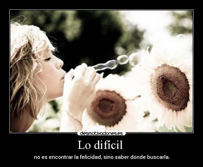 Lo difícil -