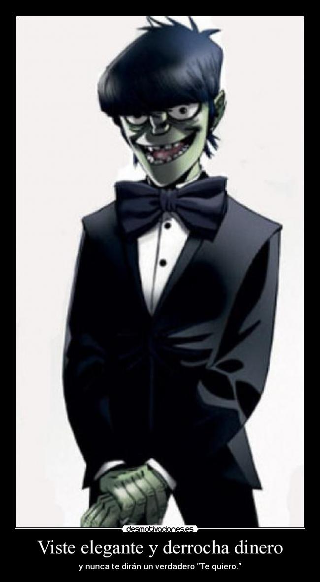 Viste elegante y derrocha dinero - 