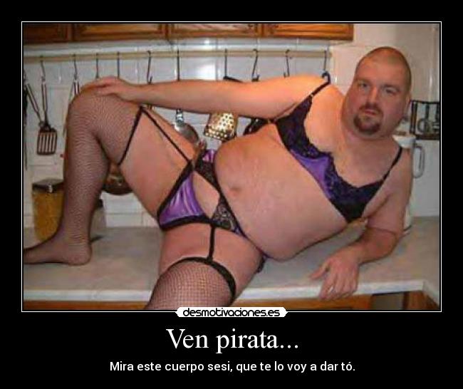 Ven pirata... - 