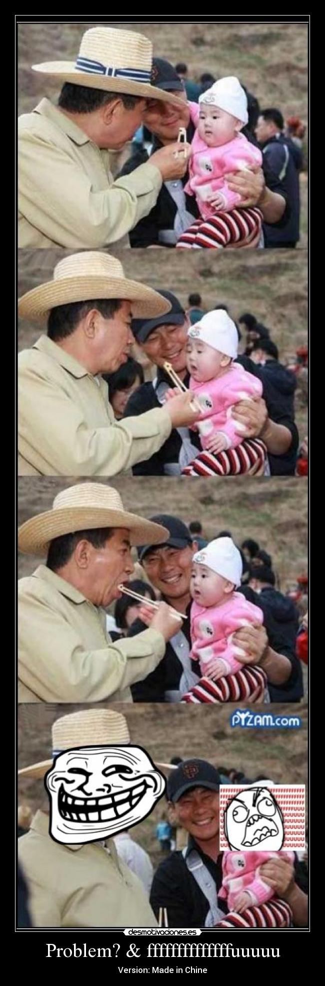 Problem? & ffffffffffffffuuuuu - Version: Made in Chine