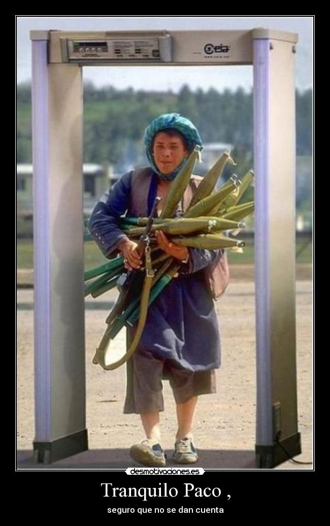 Tranquilo Paco , -