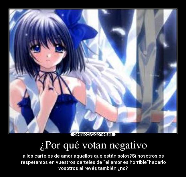 ¿Por qué votan negativo -