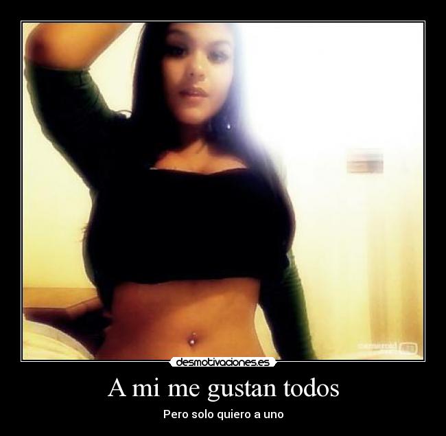 carteles solo quiero uno desmotivaciones