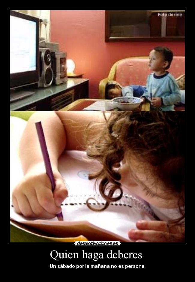 Quien haga deberes  - 