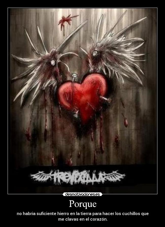 carteles porque corazon desmotivaciones