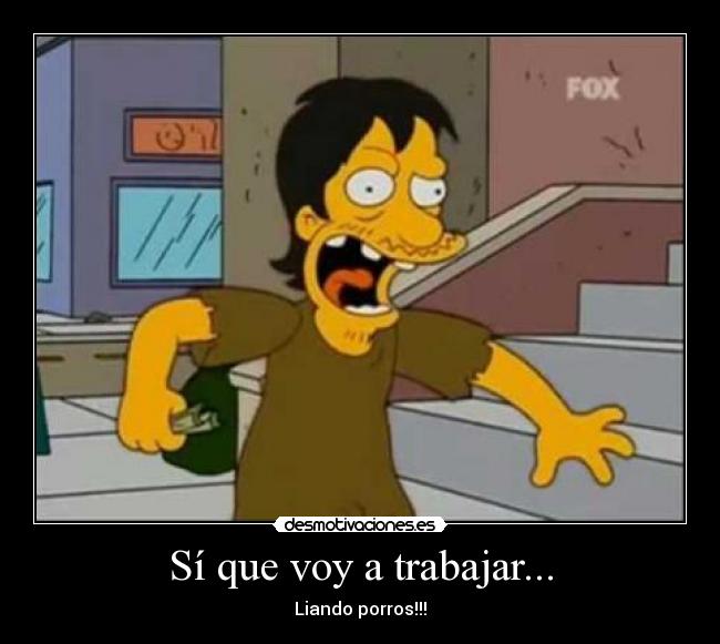 Sí que voy a trabajar... - 