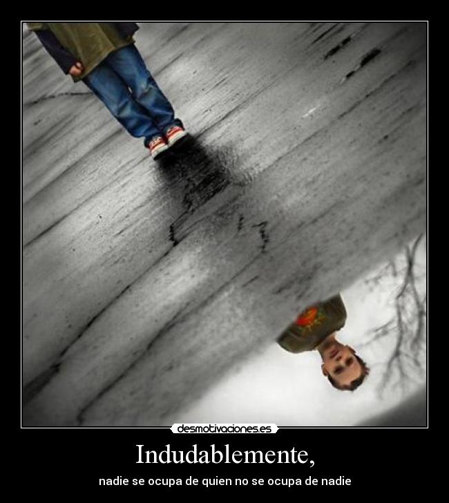 Indudablemente, - 