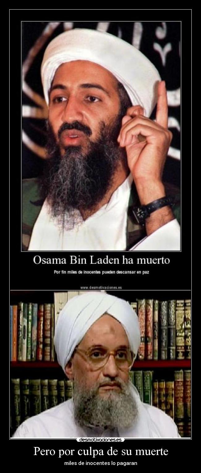 Pero por culpa de su muerte -