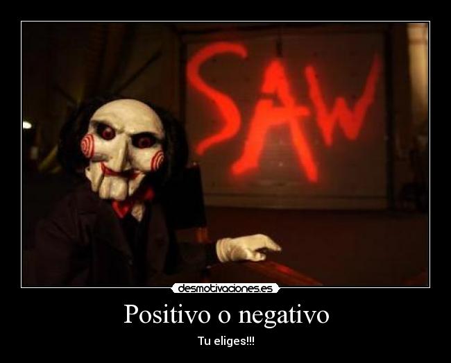 Positivo o negativo - 