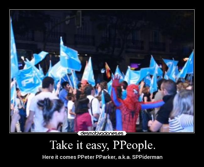 Take it easy, PPeople. -