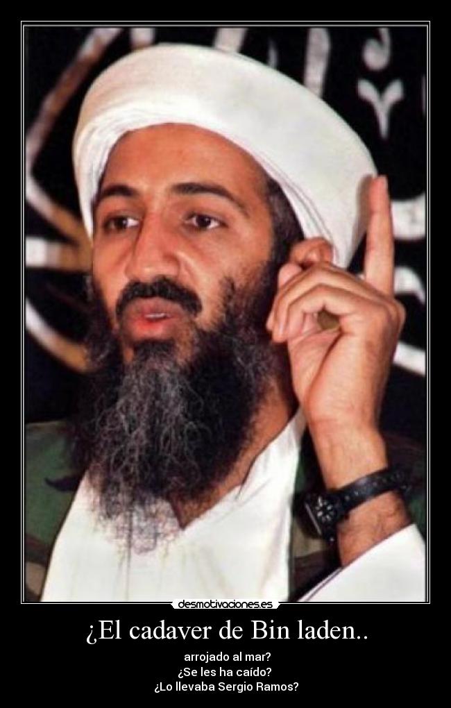 ¿El cadaver de Bin laden.. - 