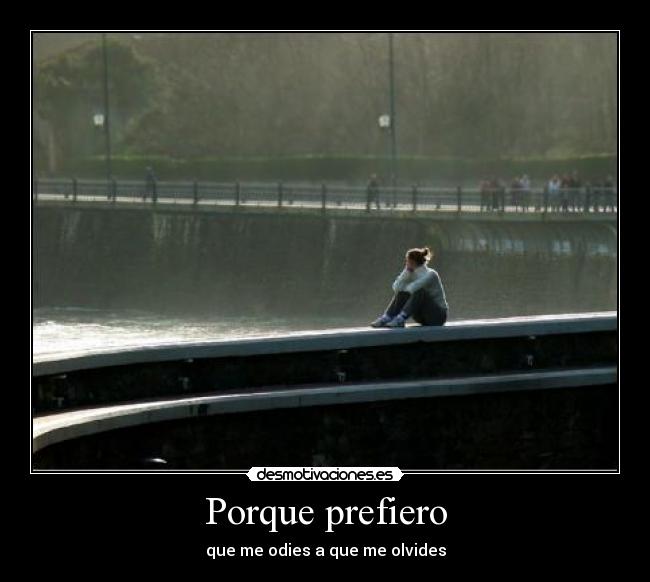 Porque prefiero -
