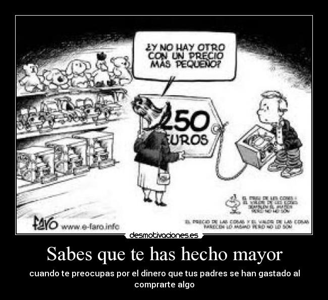 Sabes que te has hecho mayor -