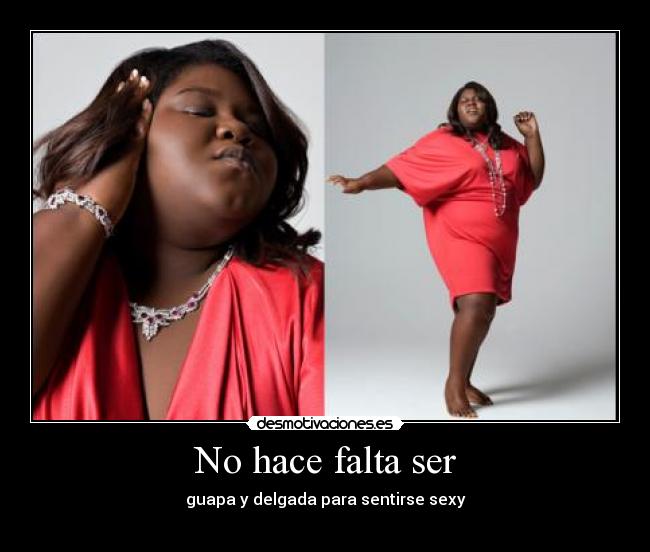 No hace falta ser - guapa y delgada para sentirse sexy