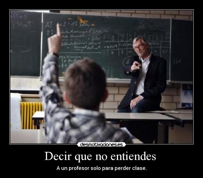 Decir que no entiendes -